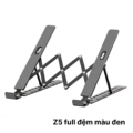 Giá đỡ laptop Z5 full đệm ĐEN – Nhôm dày, 10 cấp độ nâng hạ phù hợp cho laptop 11-17 inch